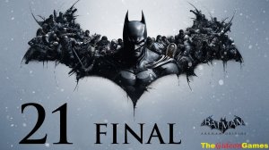 Прохождение Batman: Arkham Origins [Бэтмен: Летопись Аркхема] HD - Часть 21: Финал (Какая ночь!)