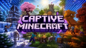 ТУТОРИАЛ ИГРЫ В РЕЖИМ CAPTIVE MINECRAFT