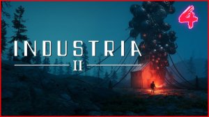 Industria 2 прохождение #4