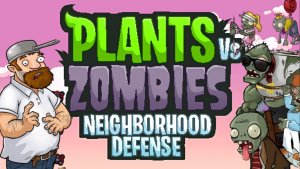 Растения против Зомби Neighborhood Defense #1 Plants vs Zombies  ПвЗ PvZ