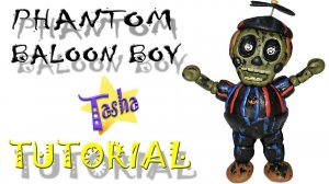 Фантом Балунбой ФНАФ из пластилина Туториал Phantom Baloonboy FNAF from Plasticine Tutorial