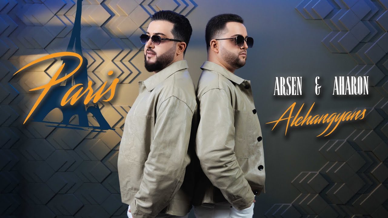 Arsen & Aharon Alchangyans - PARIS
