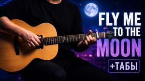 Fly me to the moon фингерстайл