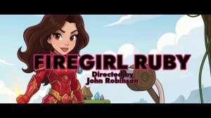 Ruby Stone: Adventure - Firegirl Ruby (Russian, Title Card)