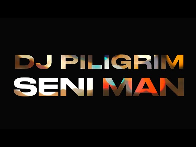 DJ Piligrim-Seni Man ( Official Video )
