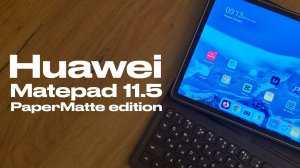 Идеальный экран за 20 тысяч / Обзор планшета Huawei MatePad 11.5 PaperMatte Edition