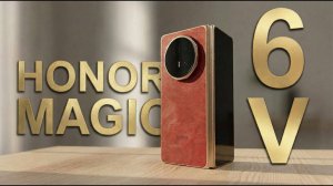 Honor Magic V6 — лучший среди равных!