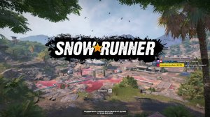 Snowrunner. Сезон 18 МЕКСИКА. Старт одним скаутом. ХАРД. 07 Серия