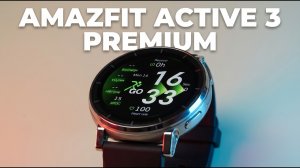 Неделя с AMAZFIT ACTIVE 3 PREMIUM. МЕТАЛЛ и СПОРТ