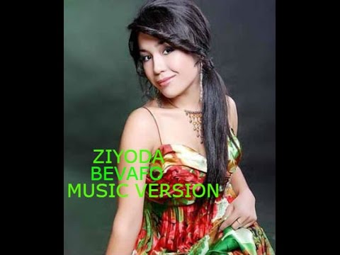 Ziyoda - Bevafo 2017 (MUSIC VERSION)