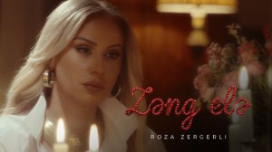 Roza Zərgərli - Zəng elə (Official Video)
