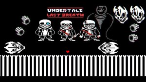 l UNDERTALE Last Breath | Андертейл Последнее дыхание
