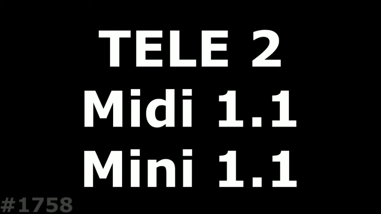 Белый экран или полосит Tele 2 Midi 1.1 и Mini 1.1 смотреть онлайн