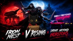 Ого это что? Стрим? Iron Nest - Drive Beyond Horizons - V  Rising