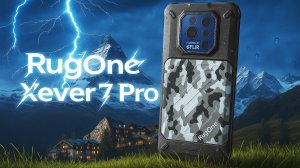 RugOne Xever 7 Pro - стильный, защищённый смартфон с тепловизором и сменными батареями от Ulefone