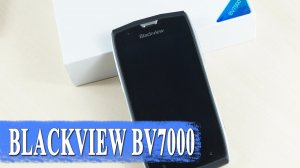 Подробный обзор Blackview BV7000 – водозащищенный смартфон IP68