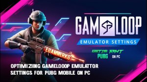 Лучшие настройки PUBG Mobile на ПК | Gameloop Emulator | пабг настройка