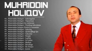 Muxriddin Xoliqov Mp3 Toplami | Мухриддин Холиков кушиклари туплами
