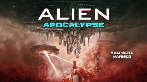 Инопланетный апокалипсис (2023) / Alien Apocalypse