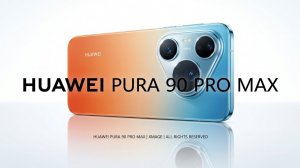 HUAWEI PURA 90 PRO MAX. Вся презентация за 15 минут