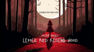 Little Red Riding Hood Fairy Tales - Reallusion iClone Movie!