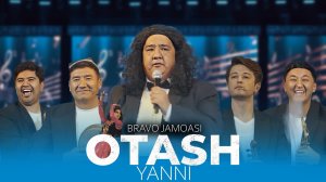 Браво жамоаси - Оташ янни | Bravo jamoasi - Otash yanni