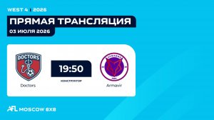 AFL26. West 4. Day 8. Doctors - Armavir