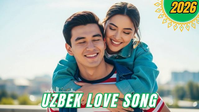 Новые Узбекские Песни 2026 🎵 Uzbek New Songs – Fresh Trending Mix