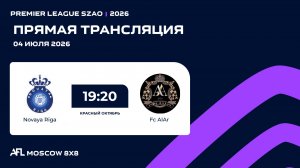 AFL26. Premier League SZAO. Day 8. Novaya Riga - Fc AlAr
