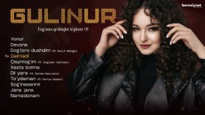 Gulinur - Eng sara qo'shiqlar to'plami #6