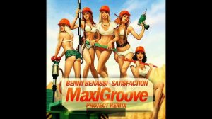 Benny Benassi - Satisfaction (MaxiGroove Project remix) 2014