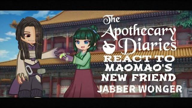 Реакция на Джаббера как друг Маомао / Монолог фармацевта / Гача реакция / Apothecary Diaries смотреть онлайн