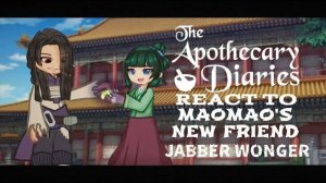 Реакция на Джаббера как друг Маомао / Монолог фармацевта / Гача реакция / Apothecary Diaries