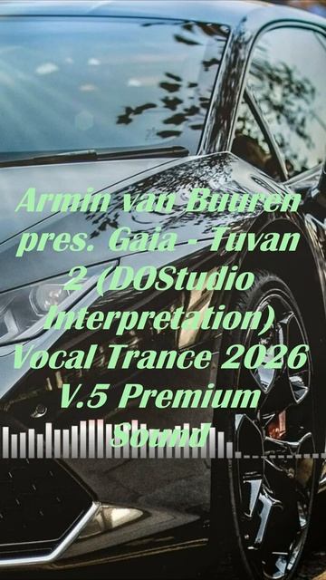 Gaia – Tuvan 2 (DOStudio) | Vocal Trance 2026