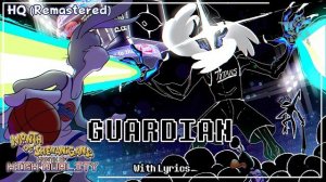 GUARDIAN WITH LYRICS - Month of Shenanigans: Month of High Quality