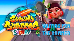 Subway Surfers 🚄 Sydney - 2024 Year 🇦🇺🥬🍅🥑 - Waiting for the Summer