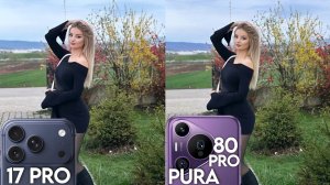 iPhone 17 Pro VS Huawei Pura 80 Pro Camera Test