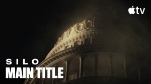 Silo TV Series , season 3 - Official Opening Title Sequence | Apple TV+