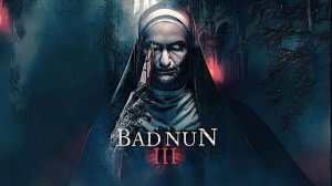 Плохая монахиня 3 (2024) / The Bad Nun 3