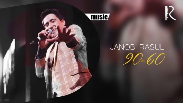 Janob Rasul | Жаноб Расул - 90-60 (AUDIO)