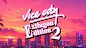 GTA VC: Extiagon Edition 2 прохождение №2