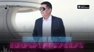 Shiraz Nuratdinov - Birinshi muxabbat