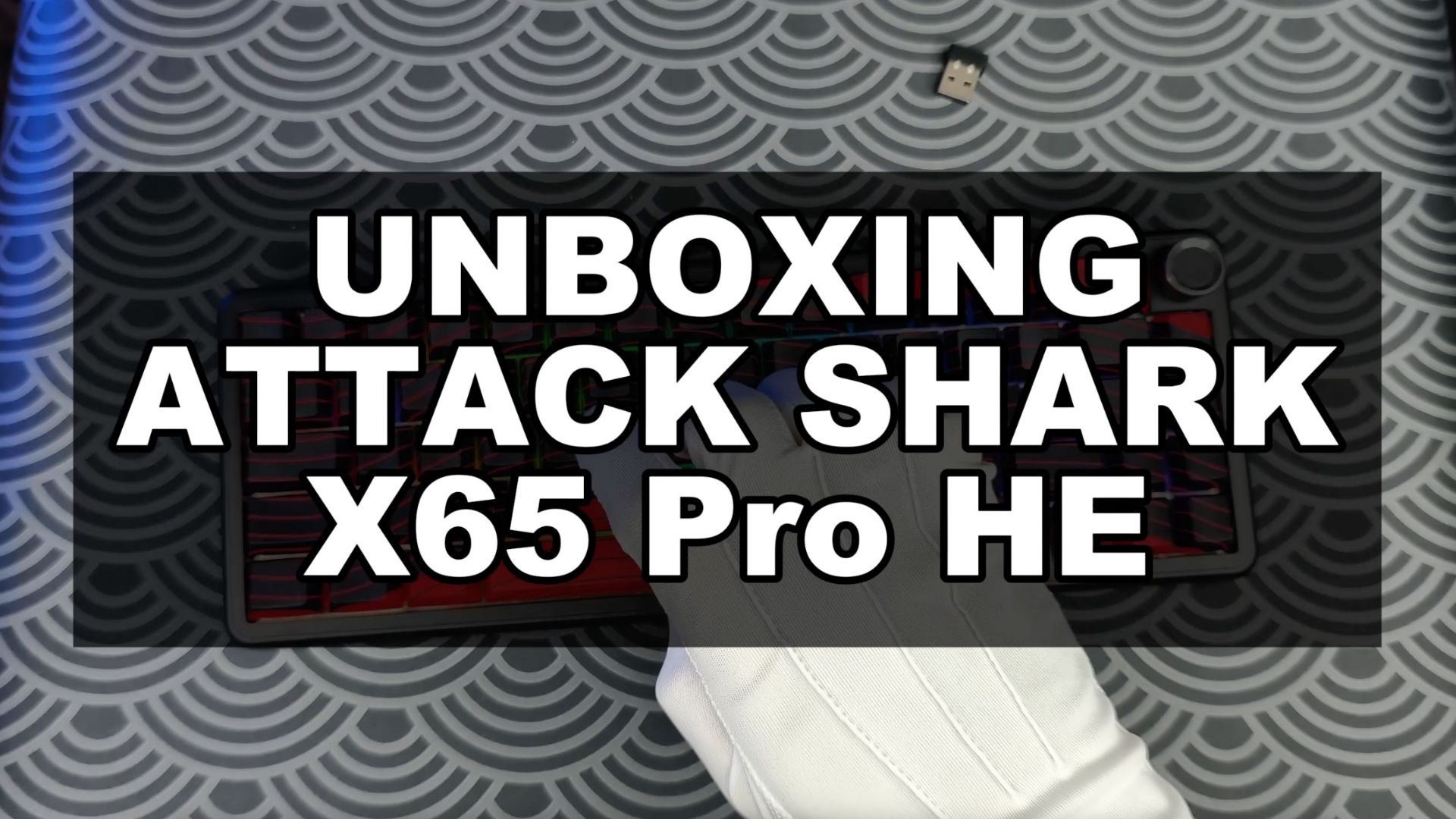 ATTACK SHARK X65HE PRO — UNBOXING | ASMR | РАСПАКОВКА