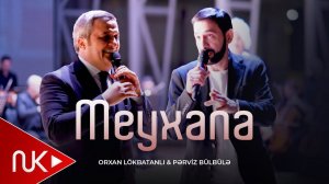 Orxan Lökbatanlı & Pərviz Bülbülə - Meyxana (Konsert Yaşıl Teatr) 2026