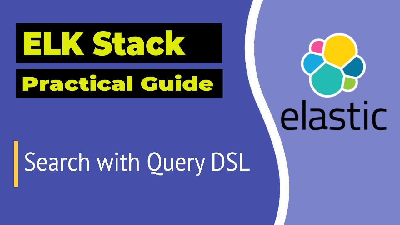 Elasticsearch: Complete Search Guide with Query DSL | ELK Stack Tutorial смотреть онлайн