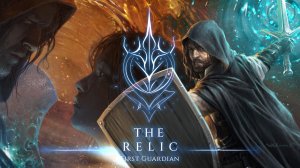 The Relic: First Guardian | Официальный трейлер с датой релиза