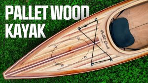 FINALLY Built a Kayak, from (mostly) Trash