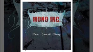 MONO INC. - «Pain,  Love & Poetry» (Full Album) 2008