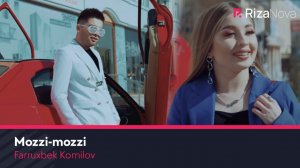 Farruxbek Komilov - Mozzi-mozzi | Фаррухбек Комилов - Моззи-моззи