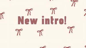 New intro!